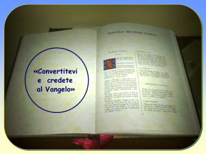 «Convertitevi e credete al Vangelo»